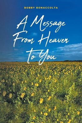 A Message from Heaven to You