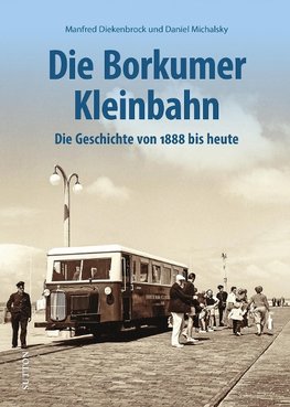 Die Borkumer Kleinbahn
