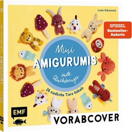 Sweet Minis häkeln - Niedliche Glücksbringer