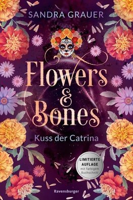 Flowers & Bones, Band 2 - Kuss der Catrina