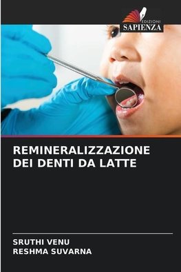 REMINERALIZZAZIONE DEI DENTI DA LATTE