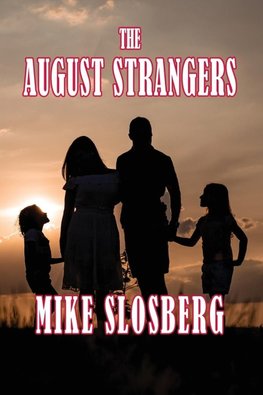 THE AUGUST STRANGERS