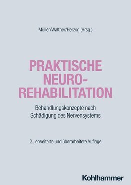 Praktische Neurorehabilitation