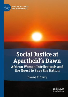 Social Justice at Apartheid's Dawn