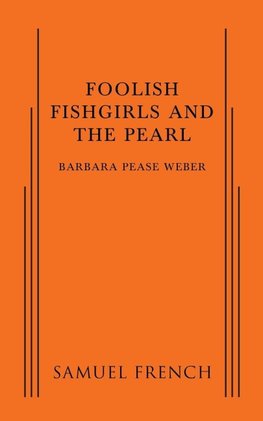 Foolish Fishgirls and the Pearl