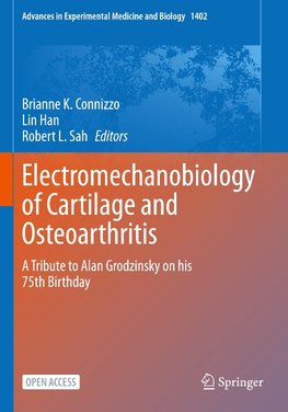 Electromechanobiology of Cartilage and Osteoarthritis