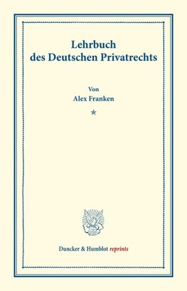 Lehrbuch des Deutschen Privatrechts.