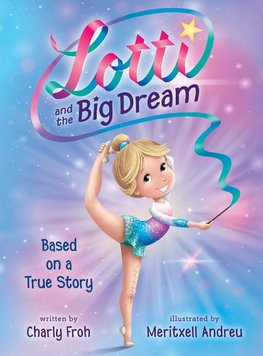 Lotti and the Big Dream (Discontinued Edition)