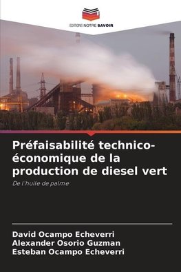 Préfaisabilité technico-économique de la production de diesel vert
