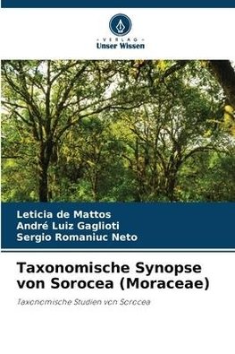 Taxonomische Synopse von Sorocea (Moraceae)