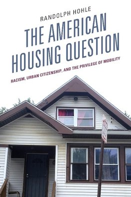 The American Housing Question
