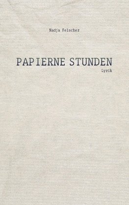 Papierne Stunden