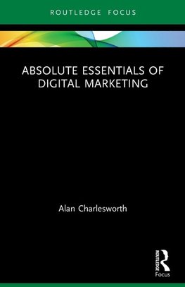Absolute Essentials of Digital Marketing