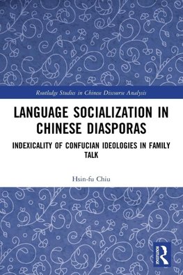 Language Socialization in Chinese Diasporas