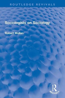 Sociologists on Sociology