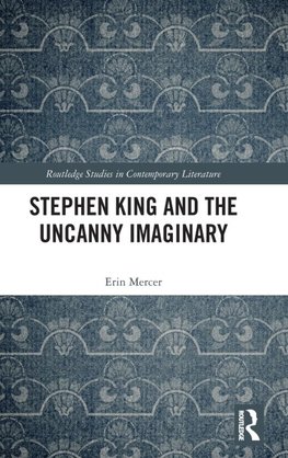 Stephen King and the Uncanny Imaginary