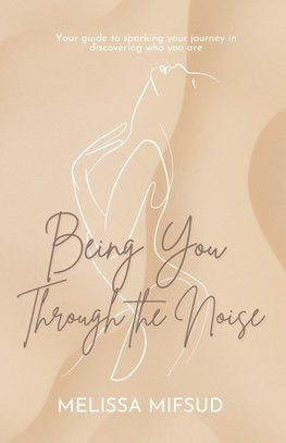 Being You Through The Noise