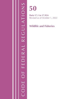 Code of Federal Regulations, Title 50 Wildlife and Fisheries 17.1-17.95(a), Revised as of October 1, 2022