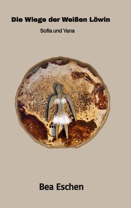 Die Wiege der Weißen Löwin: Sofia und Yana