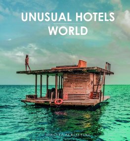 Unusual Hotels - World
