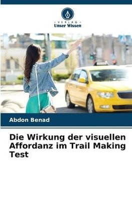 Die Wirkung der visuellen Affordanz im Trail Making Test