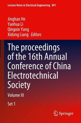 The proceedings of the 16th Annual Conference of China Electrotechnical Society