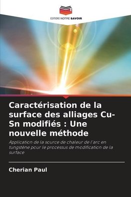Caractérisation de la surface des alliages Cu-Sn modifiés : Une nouvelle méthode