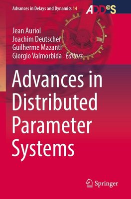 Advances in Distributed Parameter Systems