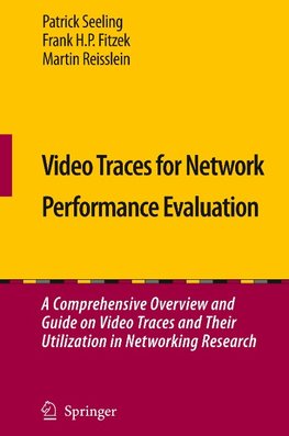 Video Traces for Network Performance Evaluation