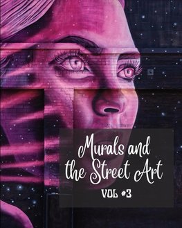 Murals and The Street Art vol.3