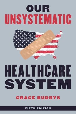 Our Unsystematic Healthcare System