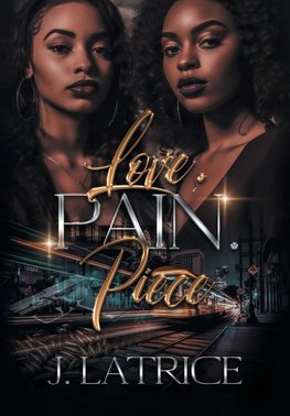 Love. Pain. Piece