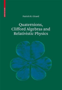 Girard, P: Quaternions, Clifford Algebras