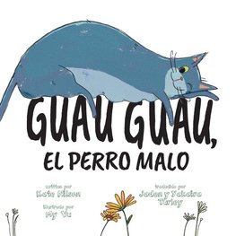 Guau, Guau, el Perro Malo