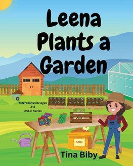 Leena Plants A Garden