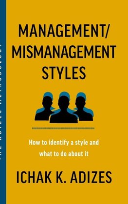 Management/Mismanagement Styles