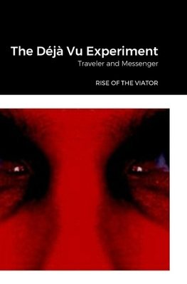 The Déjà Vu Experiment