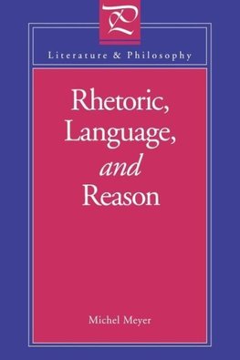 Rhetoric, Language, and Reason