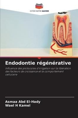 Endodontie régénérative