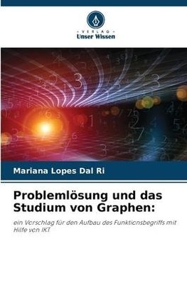 Problemlösung und das Studium von Graphen: