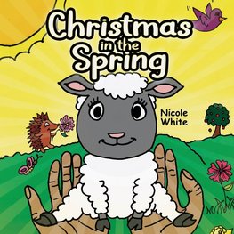 Christmas In The Spring
