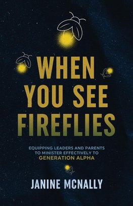 When You See Fireflies