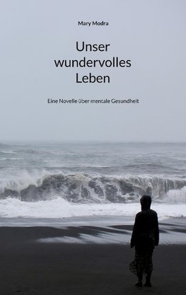 Unser wundervolles Leben