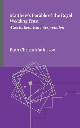 Matthew's Parable of the Royal Wedding Feast