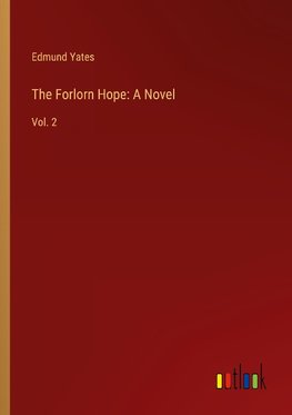 The Forlorn Hope: A Novel