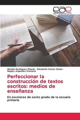 Perfeccionar la construcción de textos escritos: medios de enseñanza