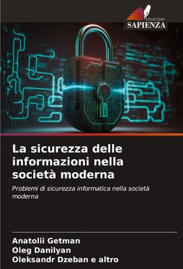 La sicurezza delle informazioni nella società moderna