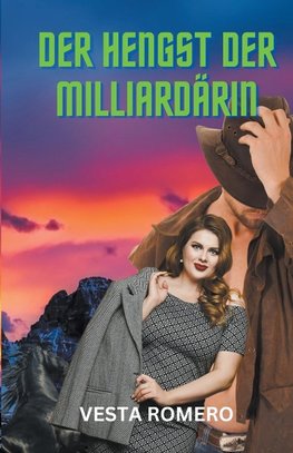 Der Hengst der Milliardärin