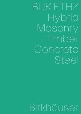 Hybrid, Masonry, Concrete, Timber, Steel