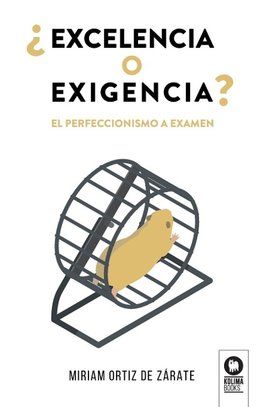 ¿Excelencia o exigencia?